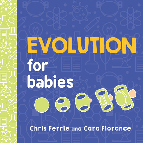 Evolution for Babies -- Chris Ferrie, Board Book