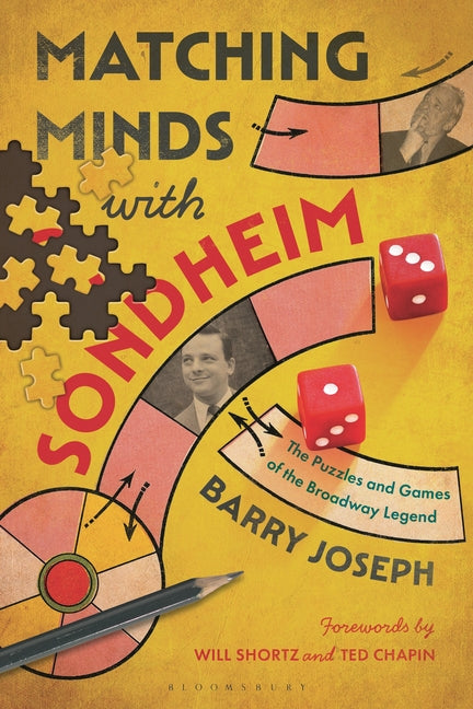 Matching Minds with Sondheim: The Puzzles and Games of the Broadway Legend -- Barry Joseph, Hardcover