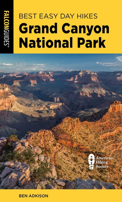 Best Easy Day Hikes Grand Canyon National Park -- Ben Adkison, Paperback