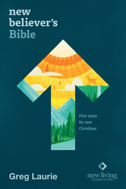 New Believer's Bible NLT (Softcover): First Steps for New Christians -- New Living Translation, Bible