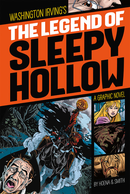 The Legend of Sleepy Hollow: A Graphic Novel -- Washington Irving, Paperback