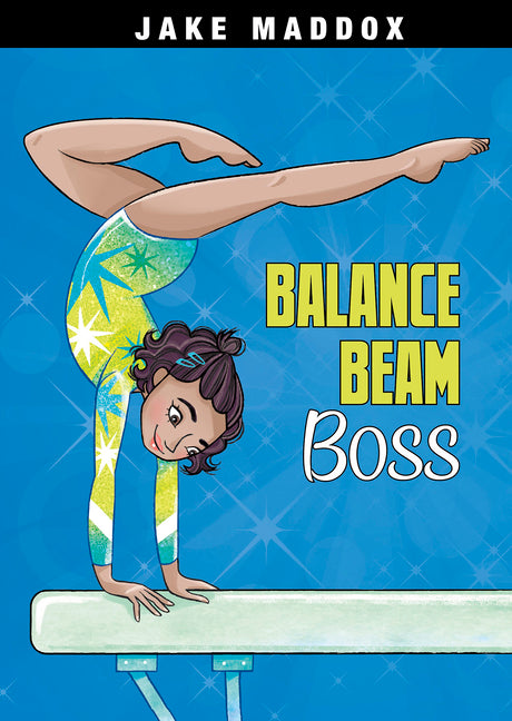 Balance Beam Boss -- Jake Maddox, Paperback