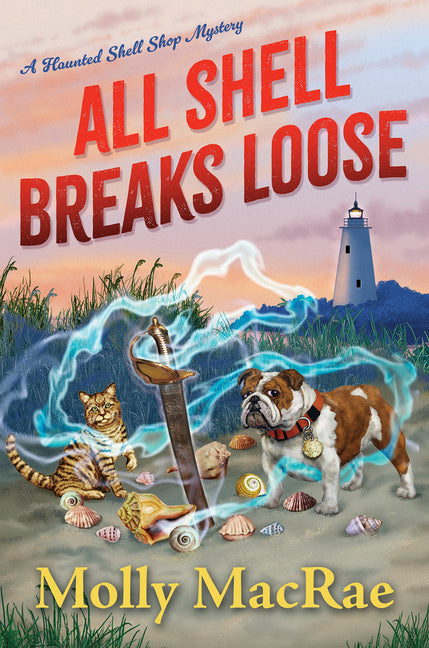 All Shell Breaks Loose -- Molly MacRae, Hardcover