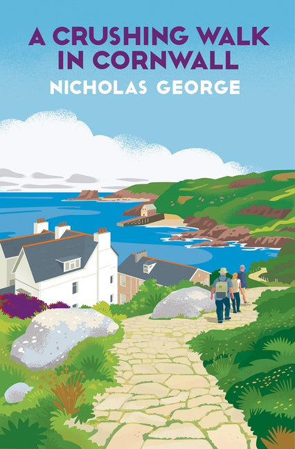 A Crushing Walk in Cornwall -- Nicholas George, Hardcover