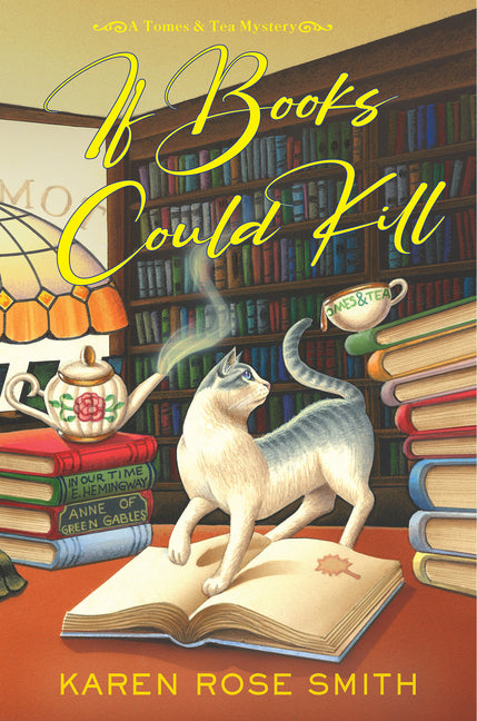 If Books Could Kill -- Karen Rose Smith, Hardcover