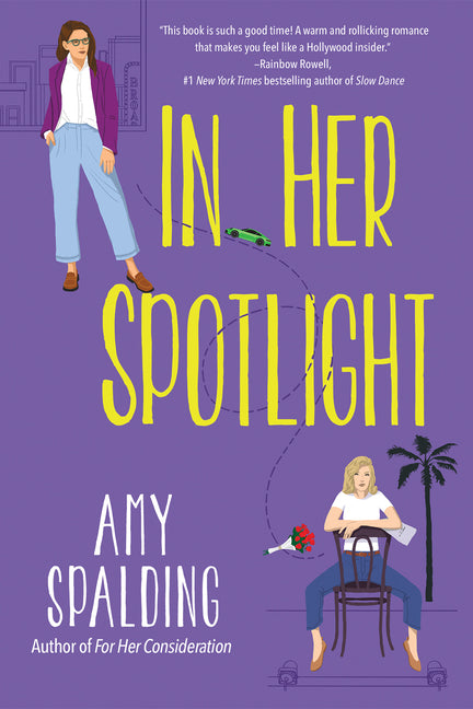 In Her Spotlight -- Amy Spalding, Paperback