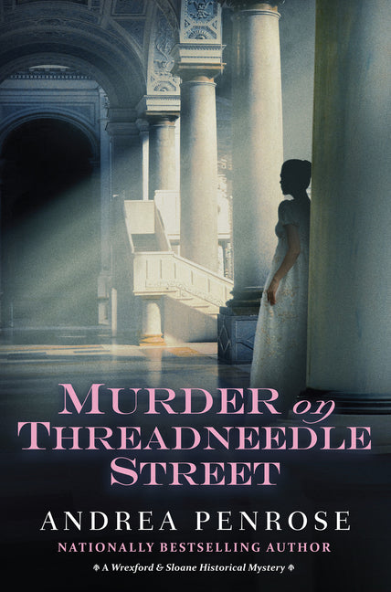 Murder on Threadneedle Street -- Andrea Penrose, Hardcover