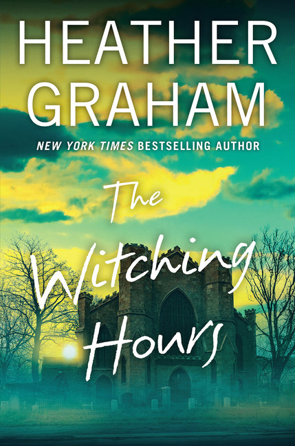The Witching Hours -- Heather Graham, Hardcover