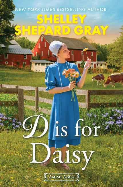 D Is for Daisy -- Shelley Shepard Gray, Paperback