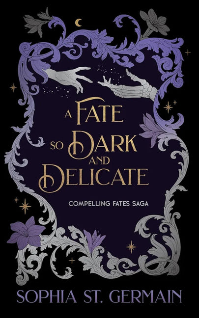 A Fate So Dark and Delicate -- Sophia St Germain, Paperback
