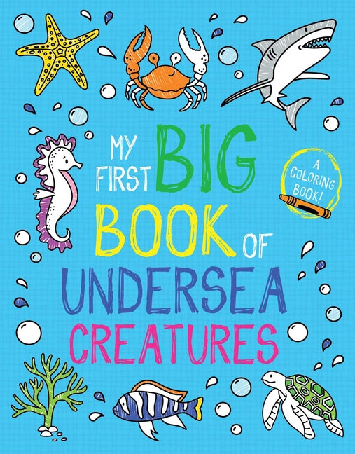 My First Big Book of Undersea Creatures -- Little Bee Books, Paperback