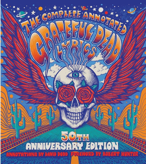 The Complete Annotated Grateful Dead Lyrics -- David G. Dodd, Hardcover