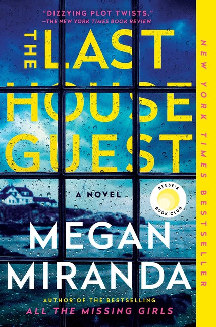 The Last House Guest: A Reese Witherspoon Book Club Pick -- Megan Miranda, Paperback