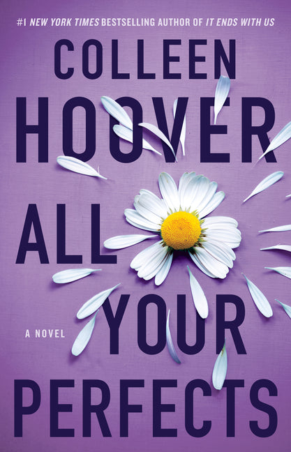 All Your Perfects -- Colleen Hoover, Paperback