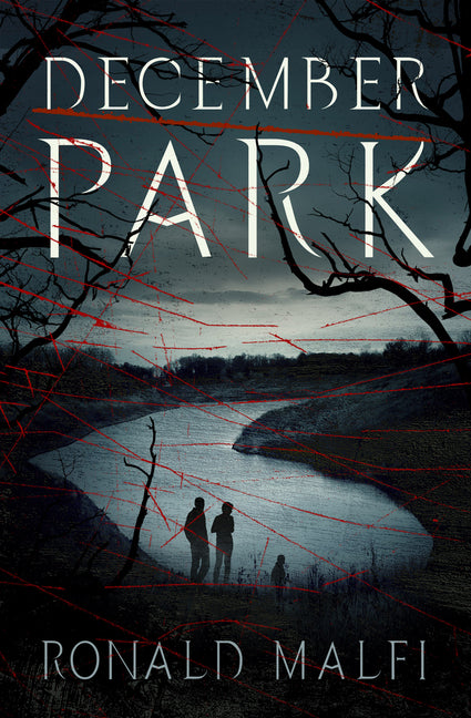 December Park -- Ronald Malfi, Paperback