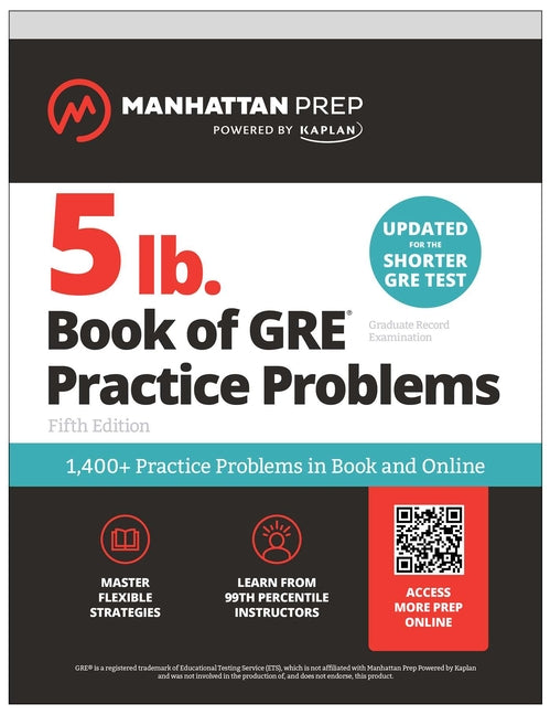 5 lb. Book of GRE Practice Problems: 1,400+ Practice Problems in Book and Online (Manhattan Prep 5 Lb) -- Manhattan Prep, Paperback