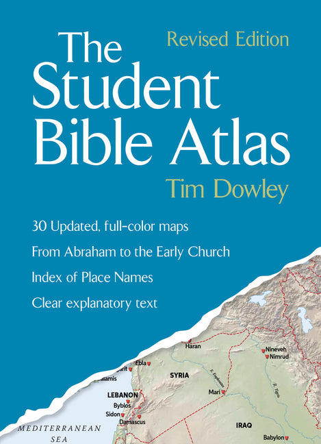 The Student Bible Atlas -- Tim Dowley, Paperback
