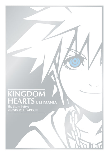 Kingdom Hearts Ultimania: The Story Before Kingdom Hearts III -- Square Enix, Hardcover