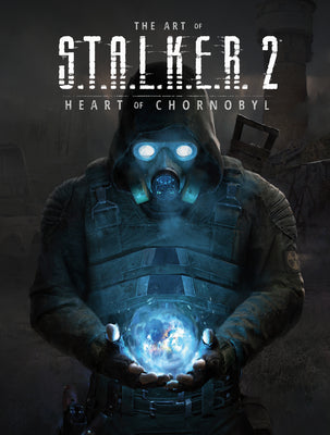 The Art of S.T.A.L.K.E.R. 2: Heart of Chornobyl -- Gsc Game World, Hardcover