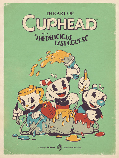 The Art of Cuphead: The Delicious Last Course -- Studio Mdhr, Hardcover