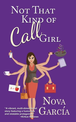 Not That Kind of Call Girl -- Nova Garcia, Paperback