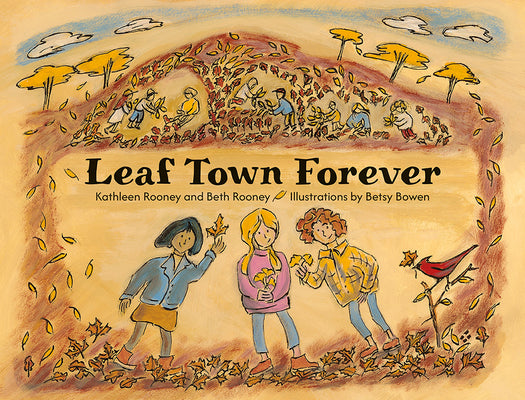 Leaf Town Forever by Rooney, Beth