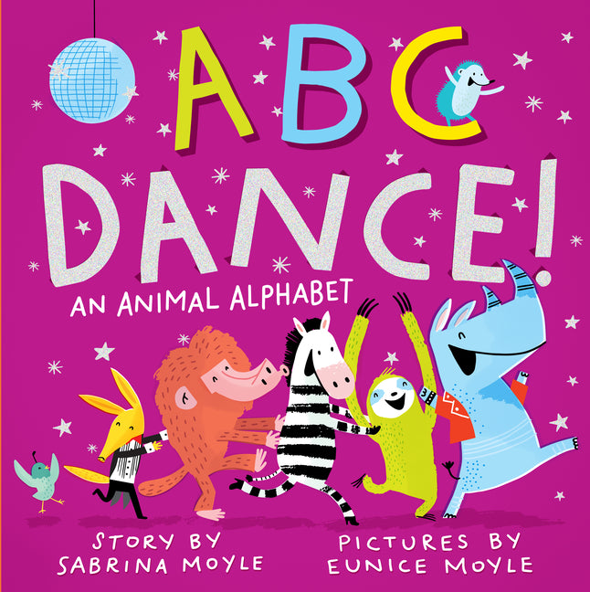 ABC Dance!: An Animal Alphabet -- Sabrina Moyle, Board Book