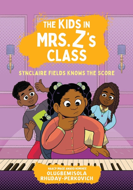 The Kids in Mrs. Z's Class: Synclaire Fields Knows the Score -- Olugbemisola Rhuday-Perkovich, Paperback