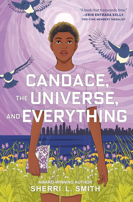 Candace, the Universe, and Everything -- Sherri L. Smith, Hardcover