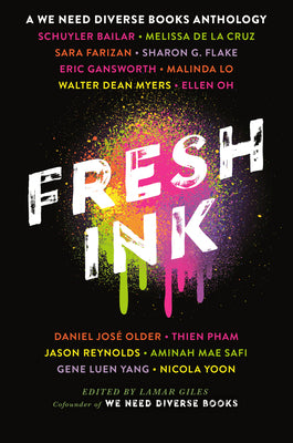 Fresh Ink: A We Need Diverse Books Anthology -- Lamar Giles, Paperback