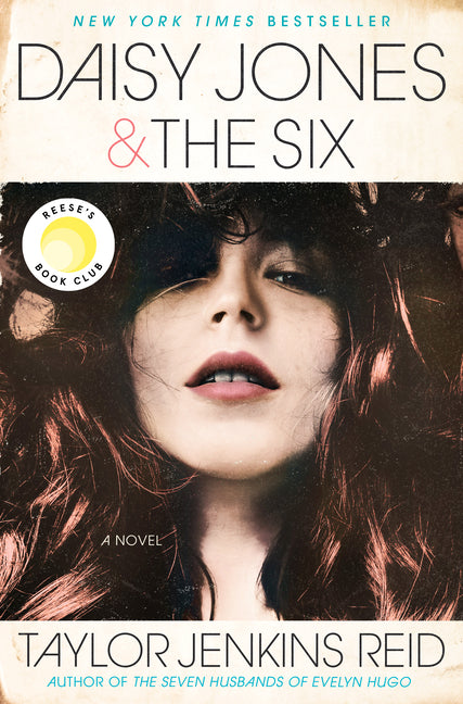 Daisy Jones & the Six: Reese's Book Club -- Taylor Jenkins Reid, Hardcover