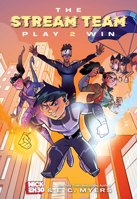 The Stream Team: Play 2 Win: Volume 2 -- Nick Eh 30, Hardcover