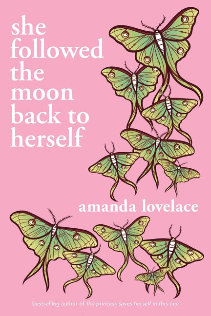 She Followed the Moon Back to Herself -- Amanda Lovelace, Paperback
