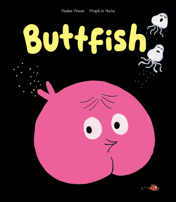 Buttfish -- Pauline Pinson, Hardcover