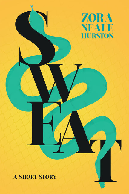 Sweat - A Short Story;Including the Introductory Essay 'A Brief History of the Harlem Renaissance' -- Zora Neale Hurston, Paperback