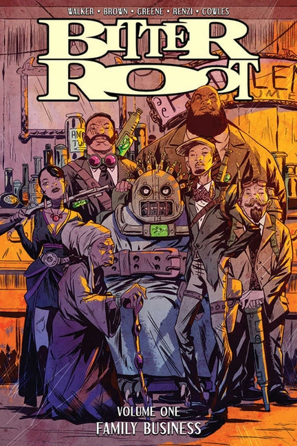 Bitter Root Volume 1: Family Business -- David F. Walker, Paperback