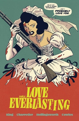 Love Everlasting Volume 1 -- Tom King, Paperback