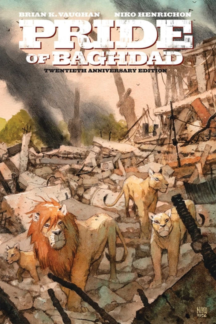 Pride of Baghdad: The 20th Anniversary Edition -- Brian K. Vaughan, Hardcover