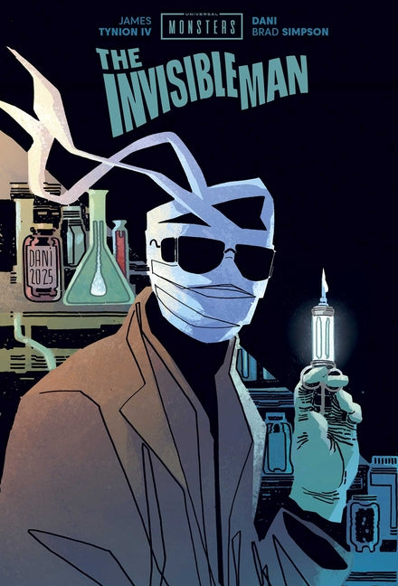 Universal Monsters: The Invisible Man -- James Tynion IV, Hardcover