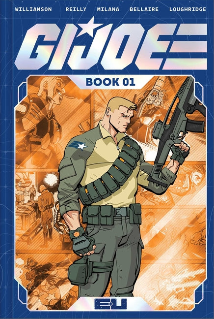 G.I. Joe Deluxe Edition Book One -- Joshua Williamson, Hardcover
