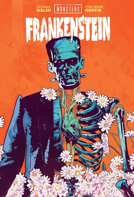 Universal Monsters: Frankenstein -- Michael Walsh, Hardcover