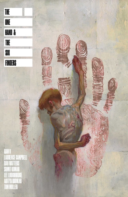 The One Hand and the Six Fingers -- Ram V, Paperback