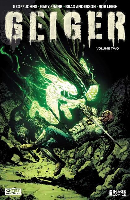 Geiger Volume 2: The Nuclear Knight -- Geoff Johns, Paperback