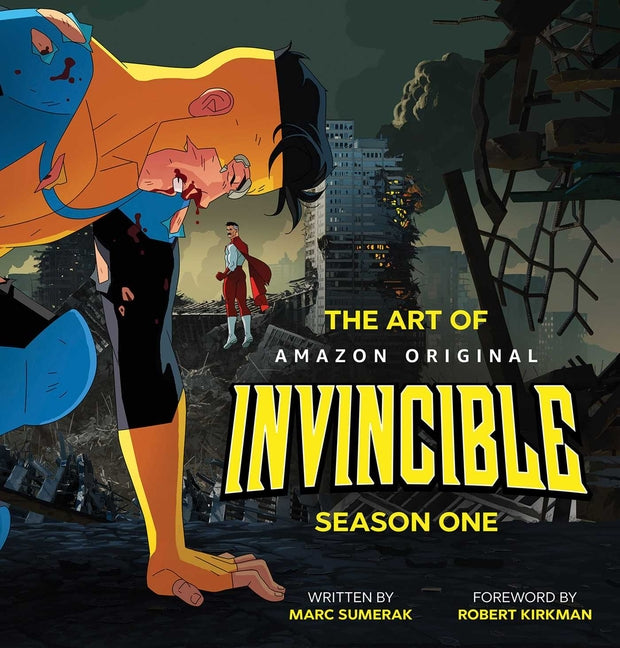 The Art of Invincible Season 1 -- Marc Sumerak, Hardcover