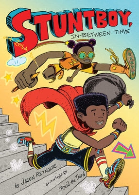 Stuntboy, In-Between Time -- Jason Reynolds, Hardcover