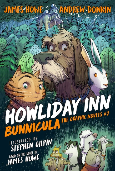Howliday Inn the Graphic Novel -- James Howe, Hardcover