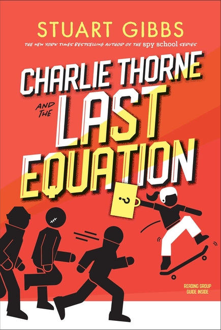Charlie Thorne and the Last Equation -- Stuart Gibbs, Paperback