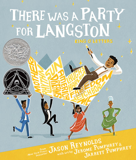 There Was a Party for Langston: (Caldecott Honor & Coretta Scott King Illustrator Honor) -- Jason Reynolds, Hardcover