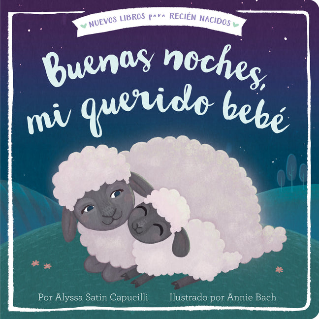 Buenas Noches, Mi Querido Bebé = Good Night, My Darling Baby -- Alyssa Satin Capucilli, Board Book