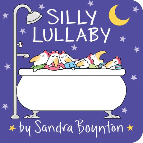 Silly Lullaby -- Sandra Boynton, Board Book